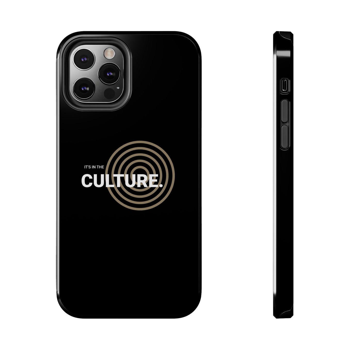 Phone Case: "It's in the Culture"