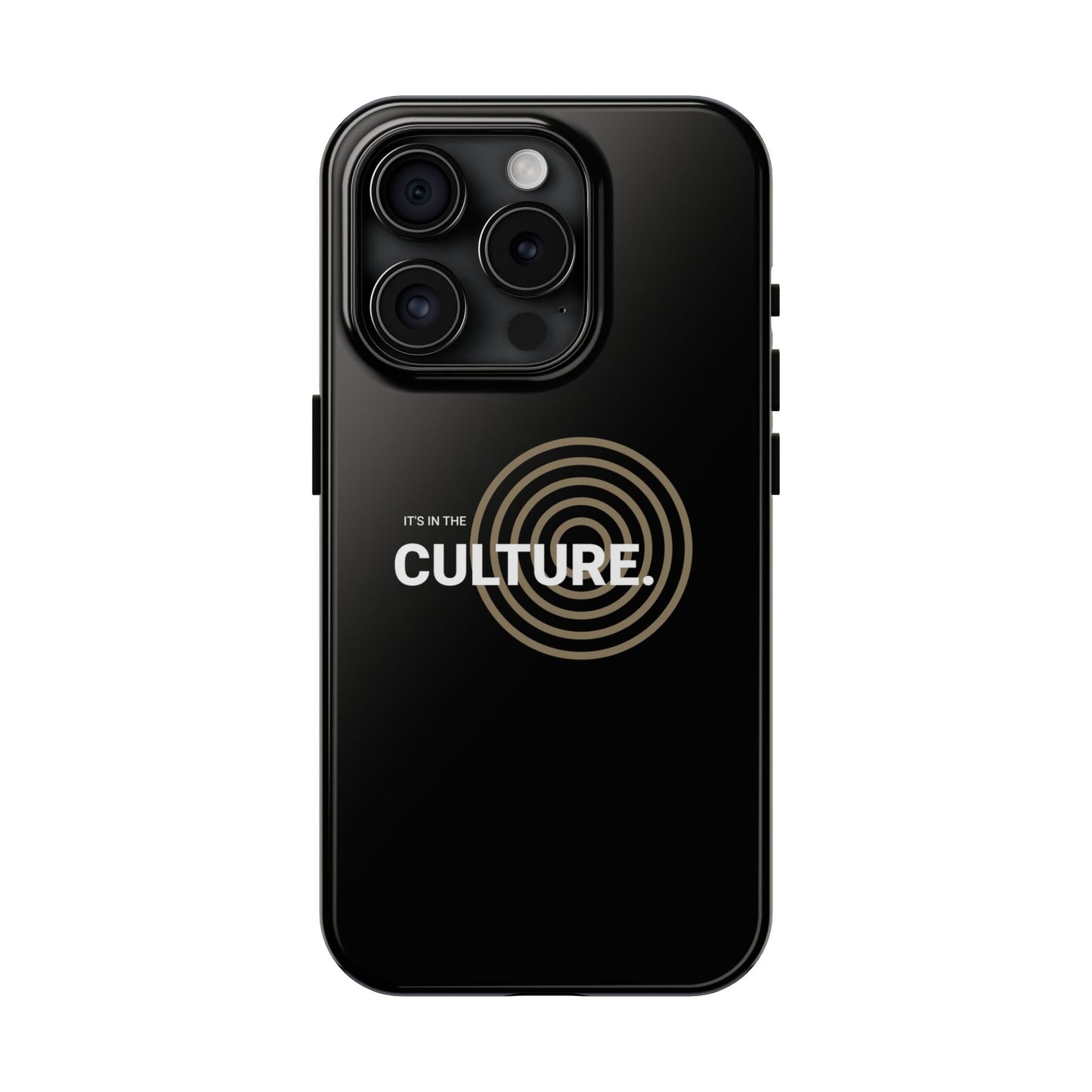 Phone Case: "It's in the Culture"