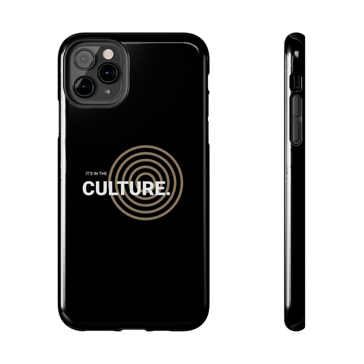 Phone Case: "It's in the Culture"