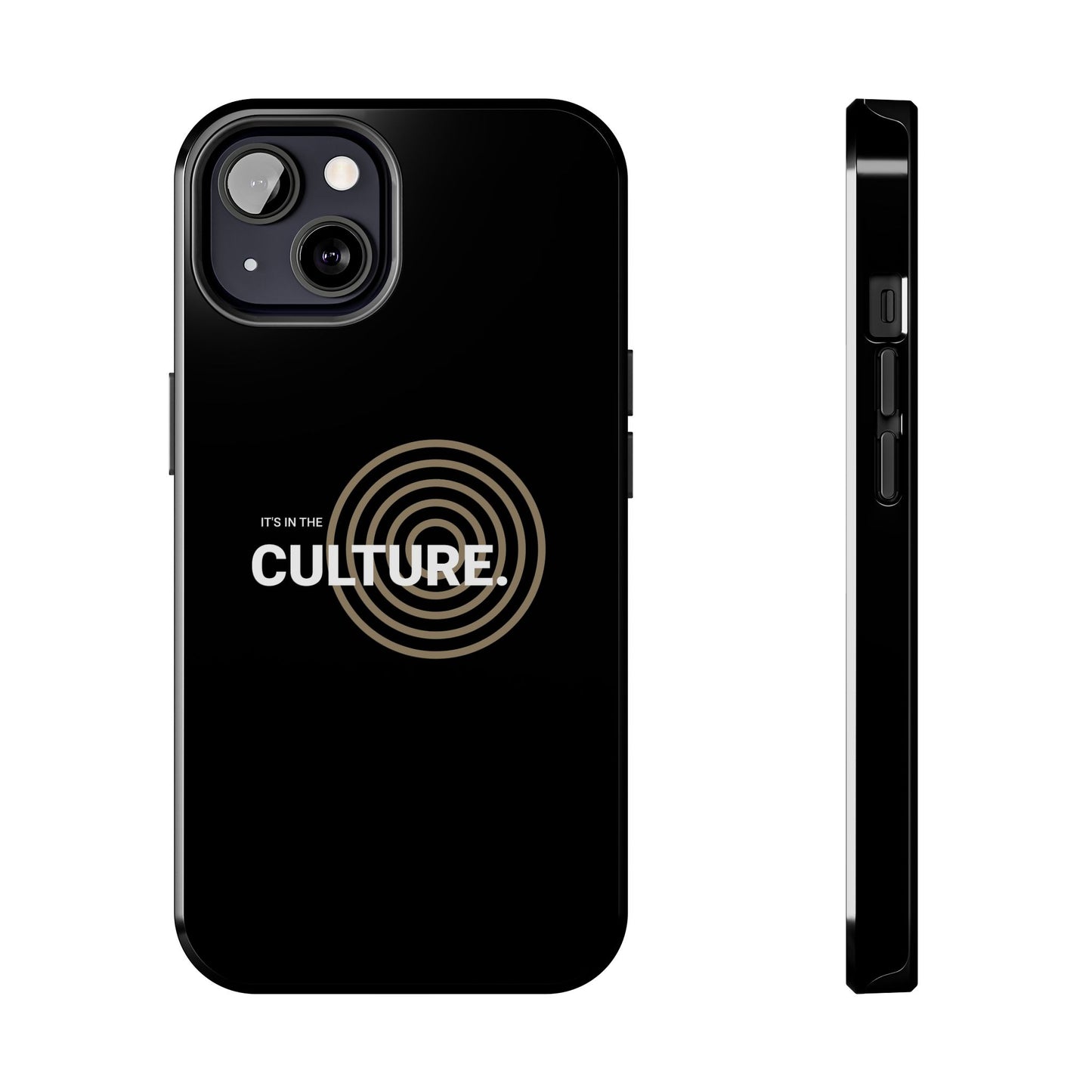 Phone Case: "It's in the Culture"