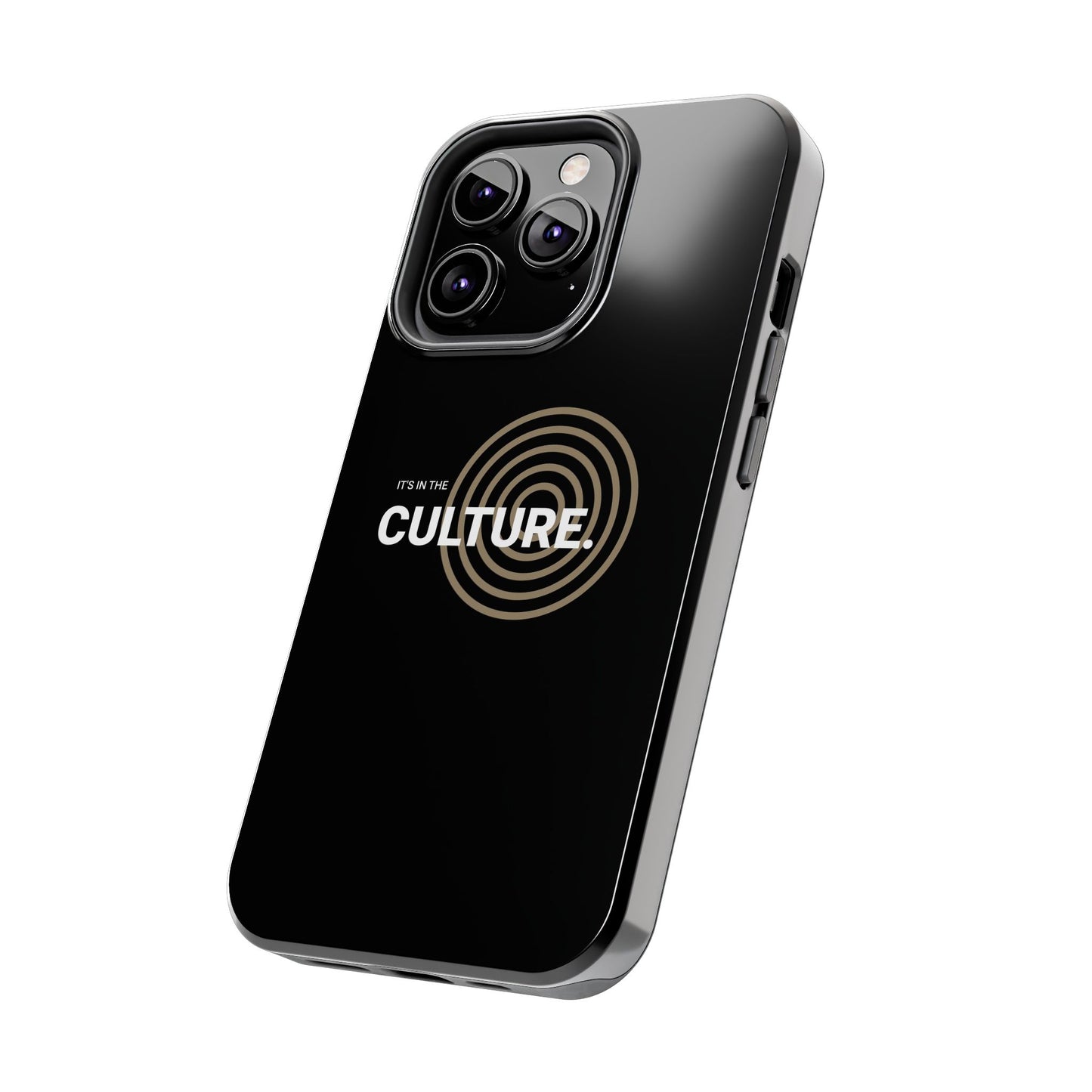 Phone Case: "It's in the Culture"