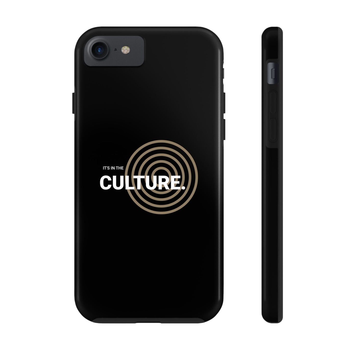 Phone Case: "It's in the Culture"