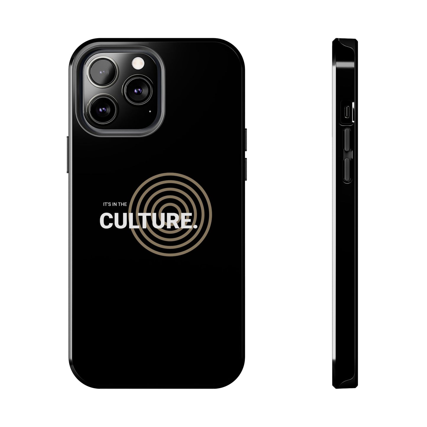 Phone Case: "It's in the Culture"