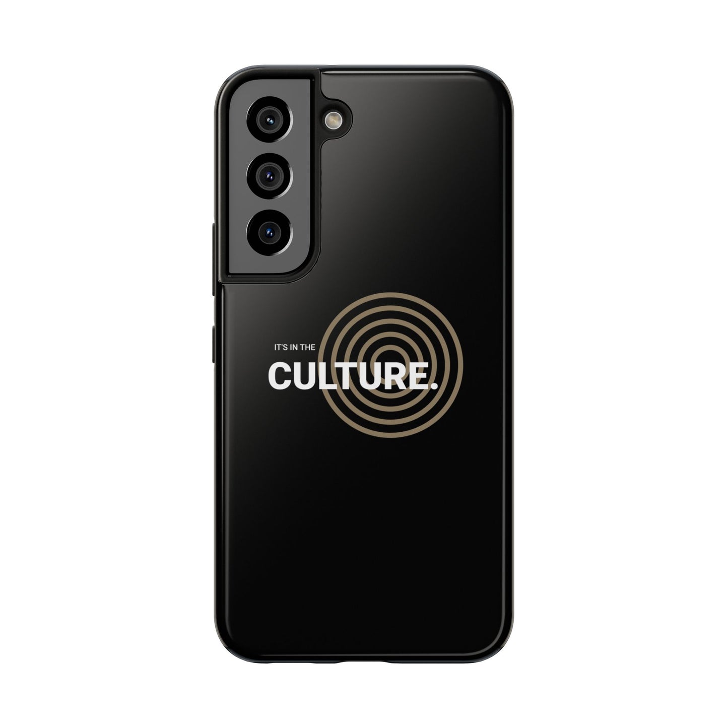 Phone Case: "It's in the Culture"