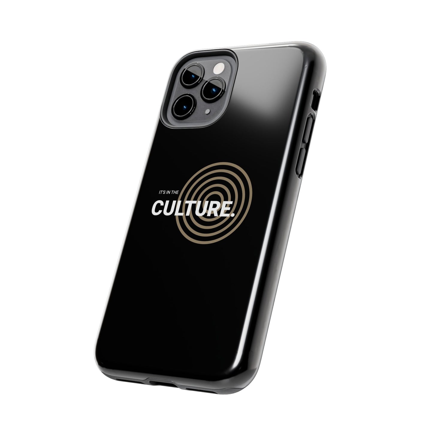 Phone Case: "It's in the Culture"