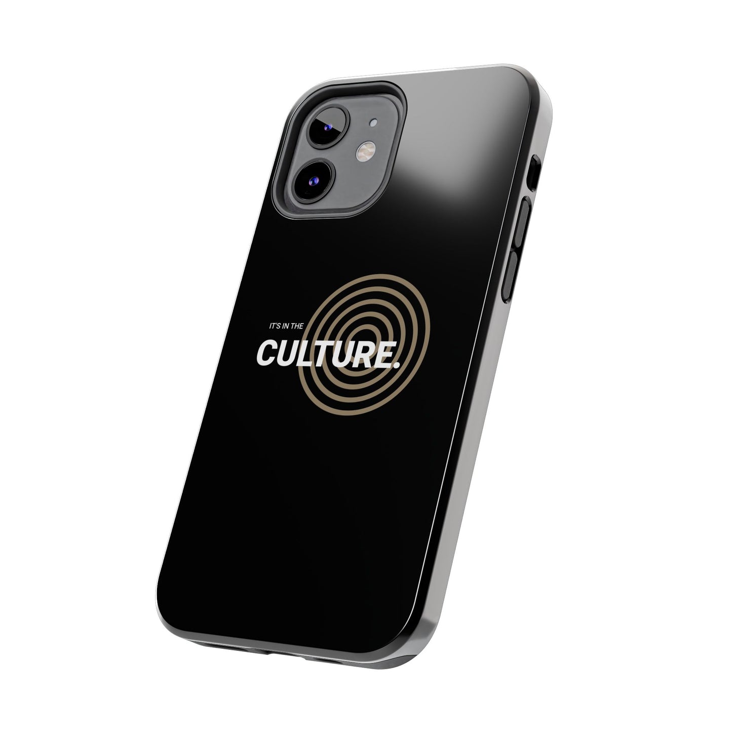 Phone Case: "It's in the Culture"