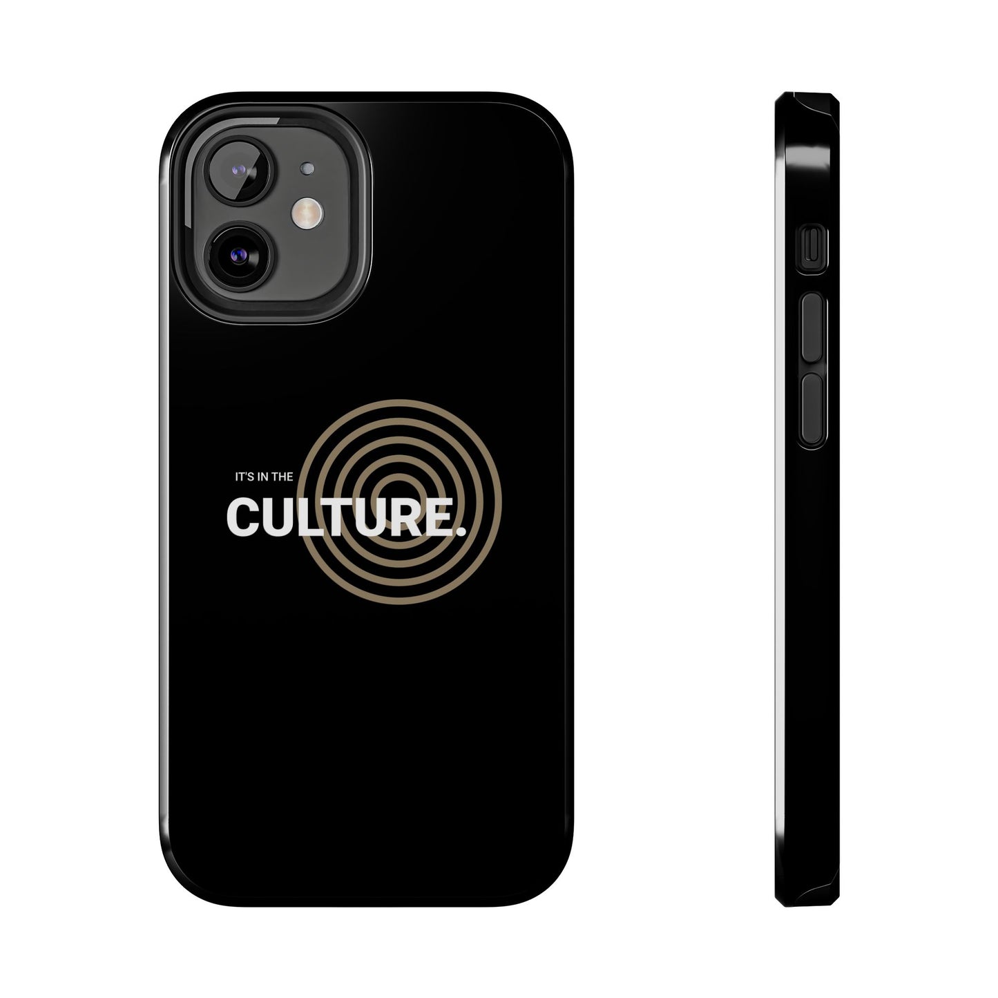 Phone Case: "It's in the Culture"