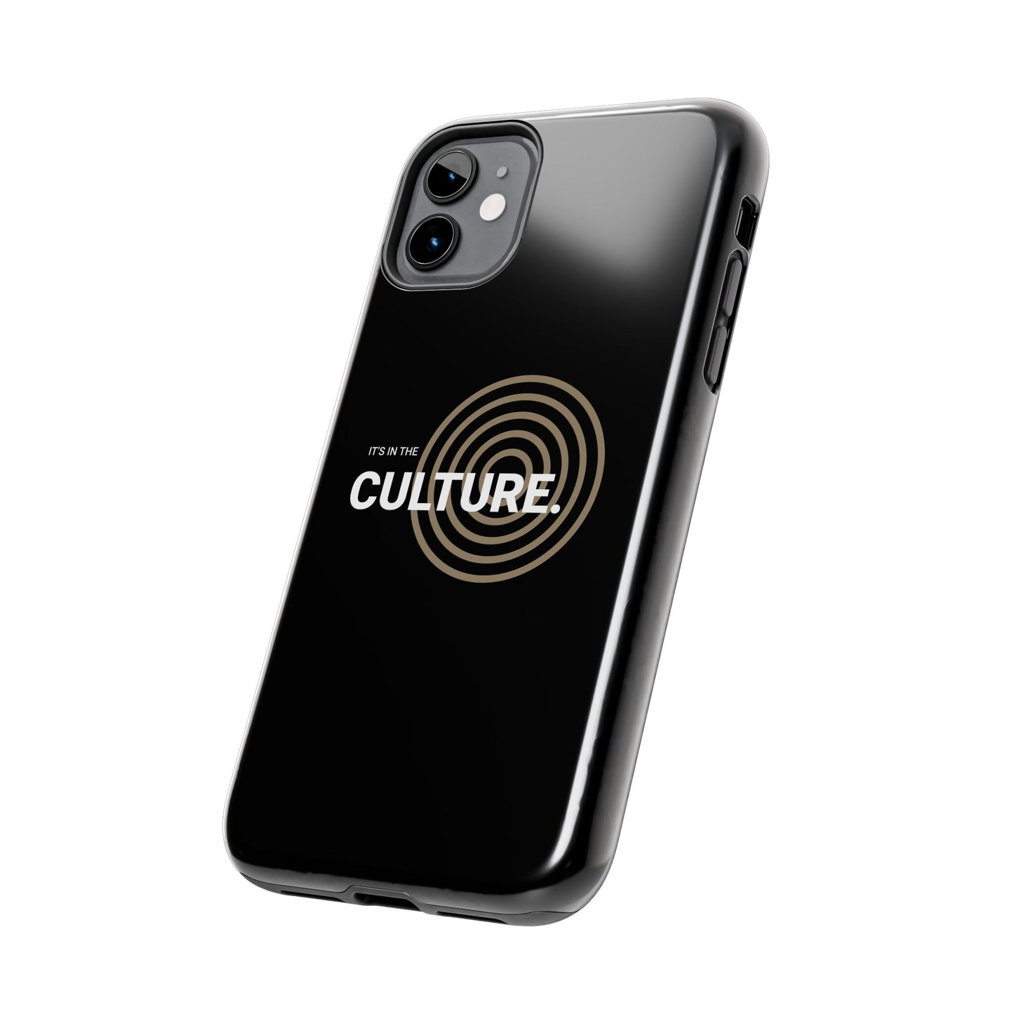 Phone Case: "It's in the Culture"