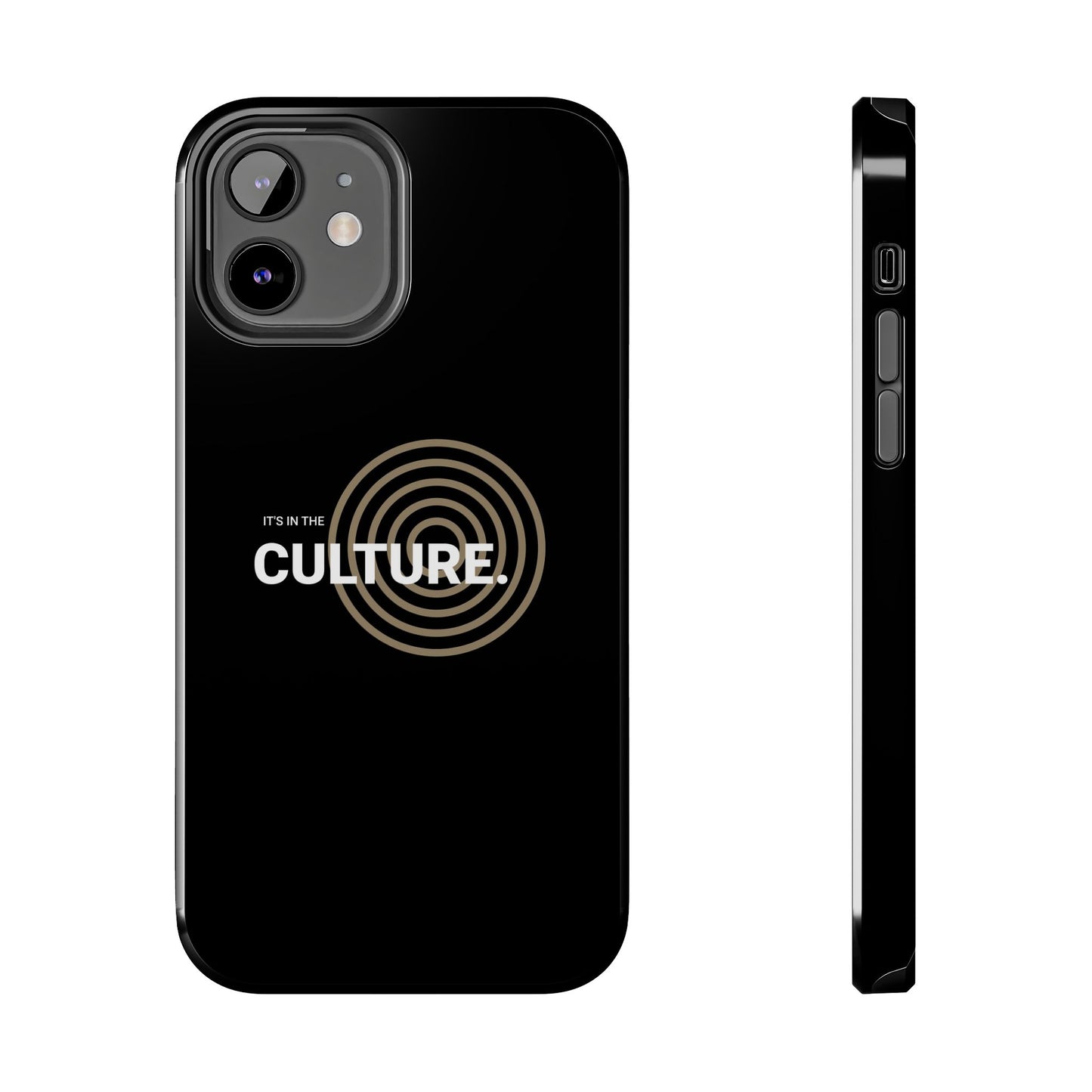 Phone Case: "It's in the Culture"