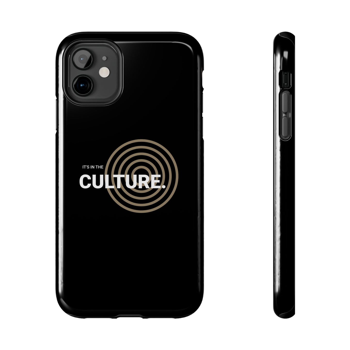 Phone Case: "It's in the Culture"