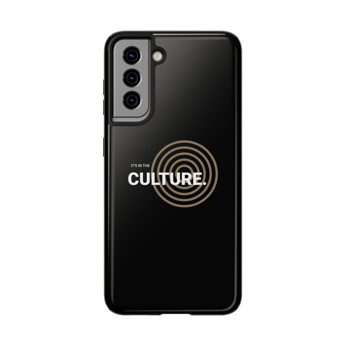 Phone Case: "It's in the Culture"