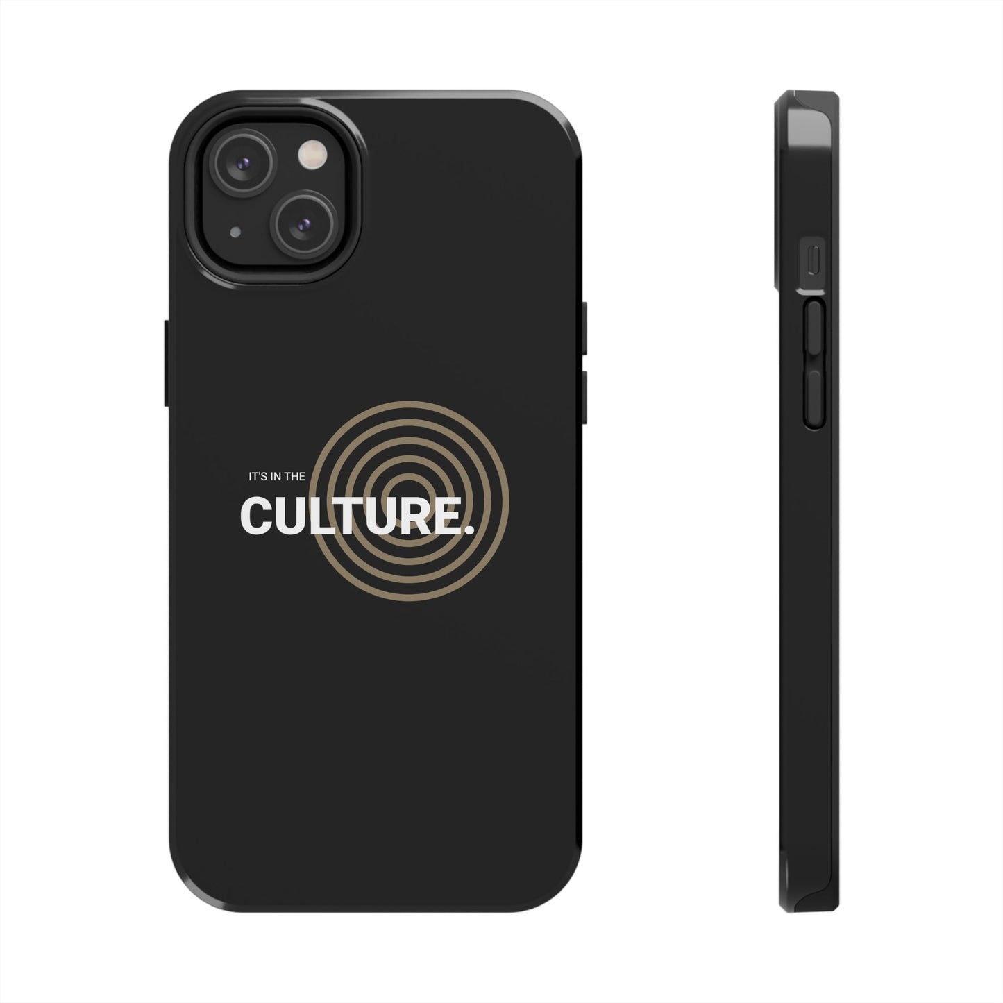 Phone Case: "It's in the Culture"