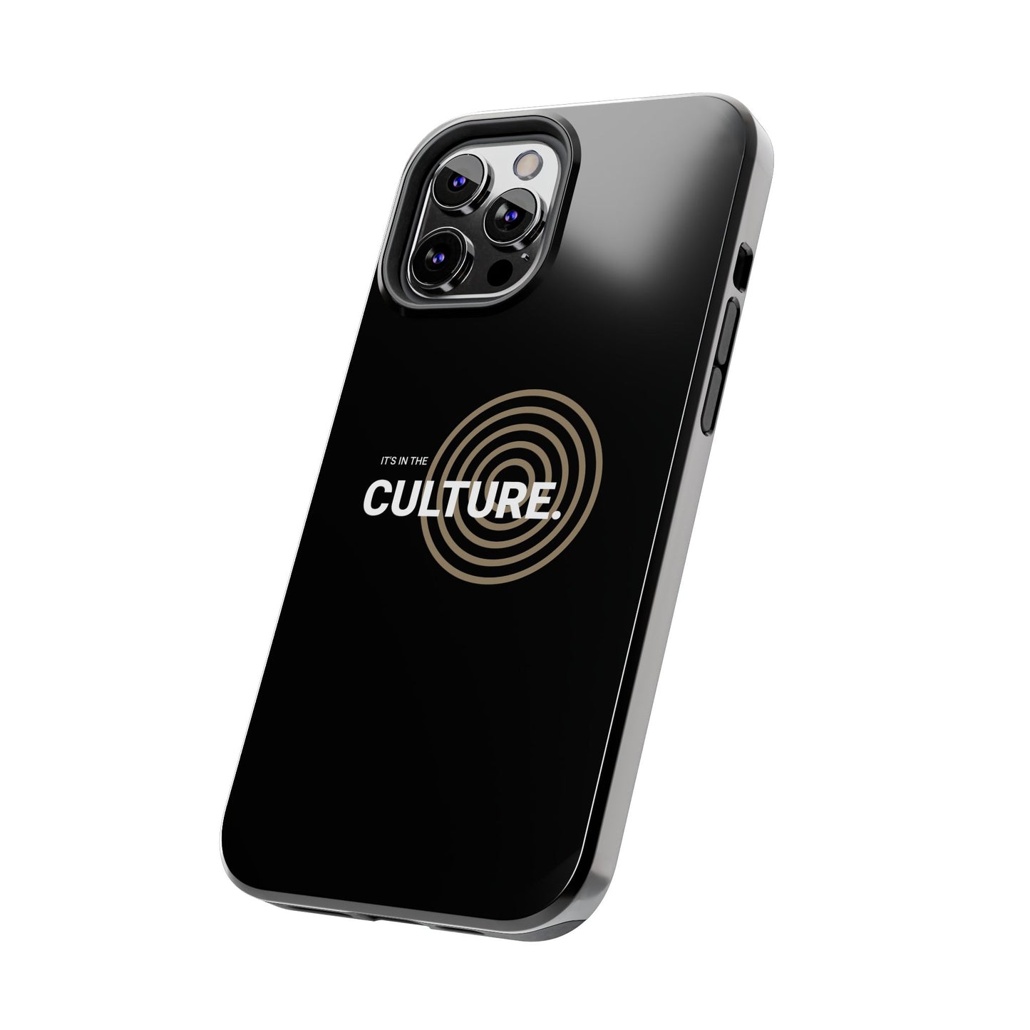 Phone Case: "It's in the Culture"