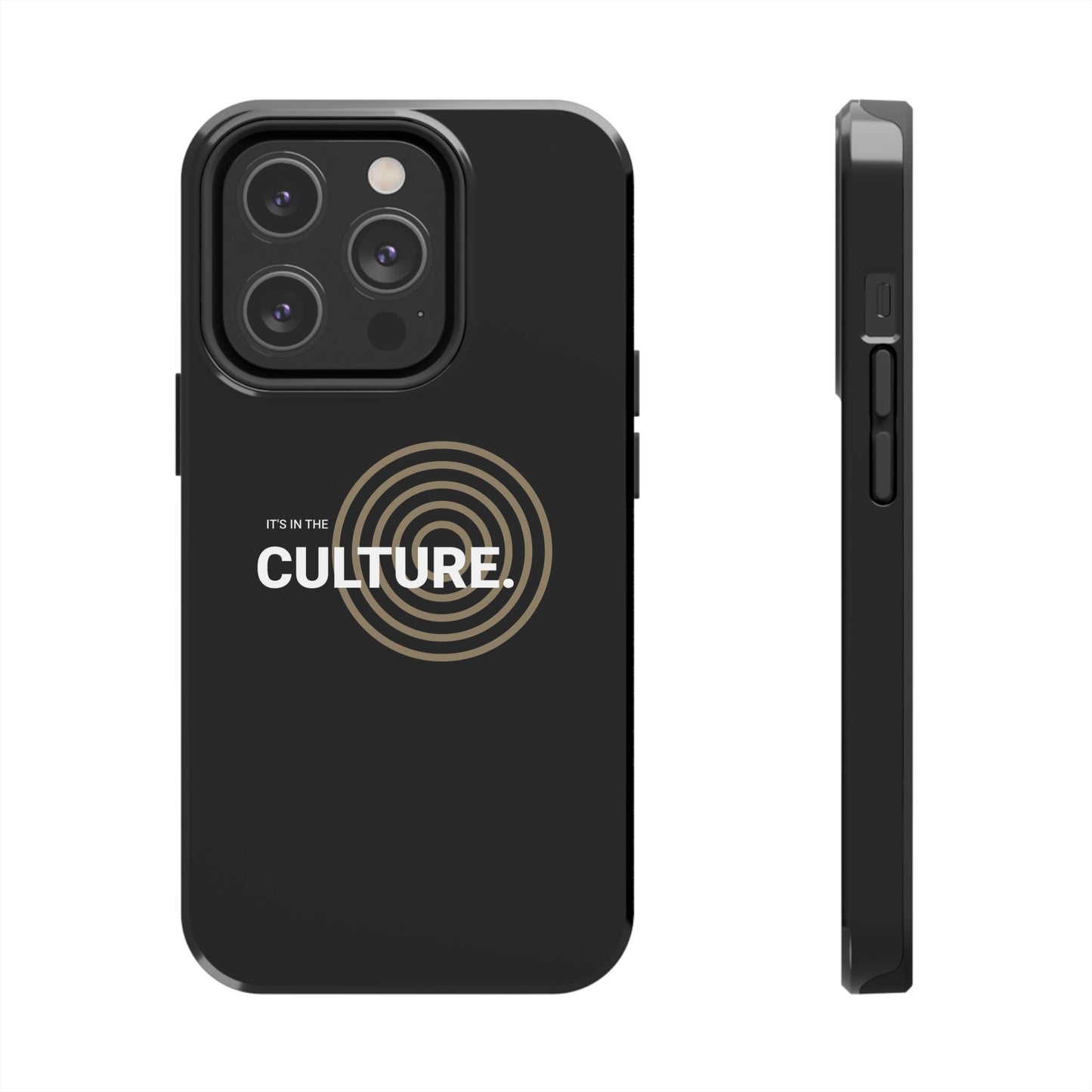 Phone Case: "It's in the Culture"