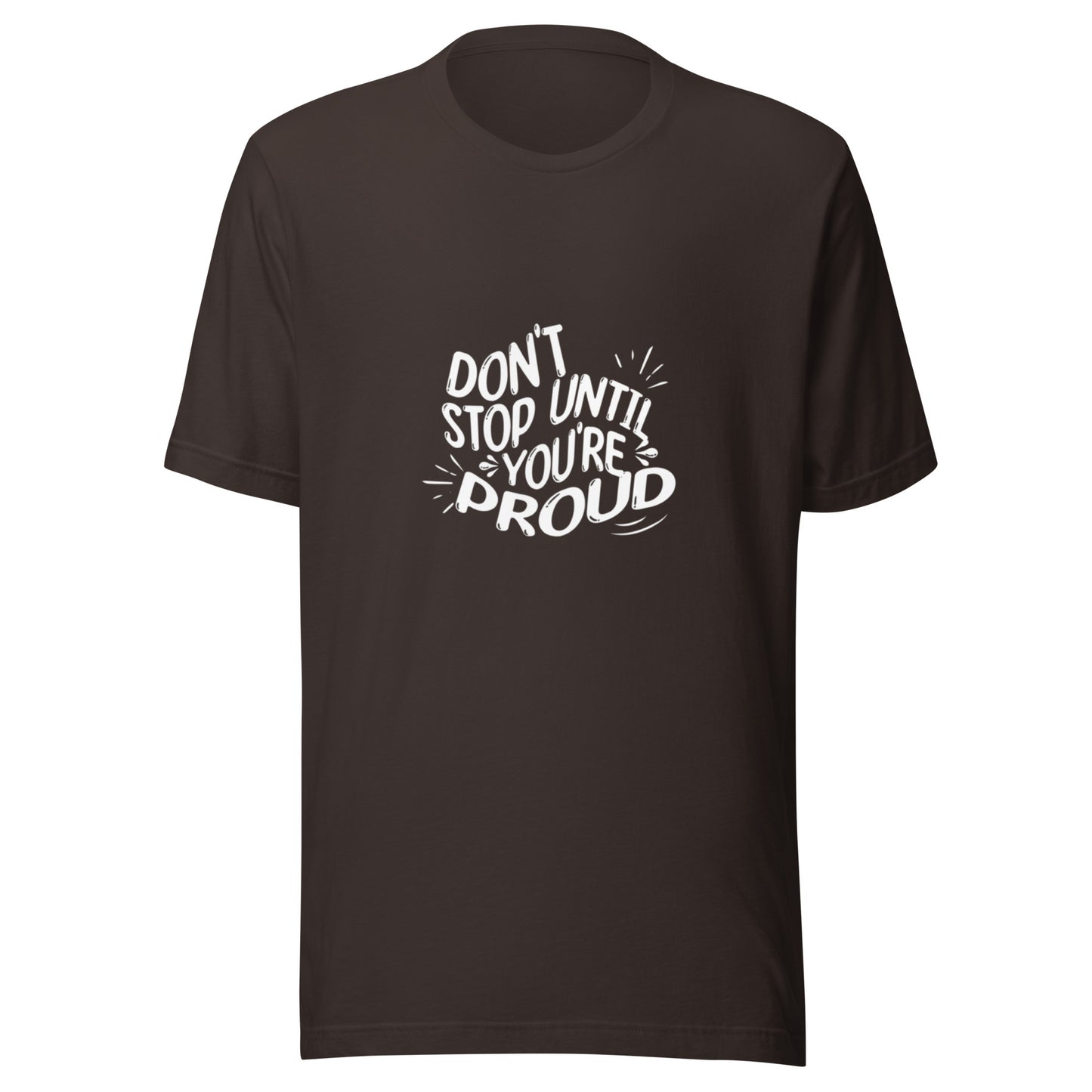brown  tshirt with empowering white phrase on front.
