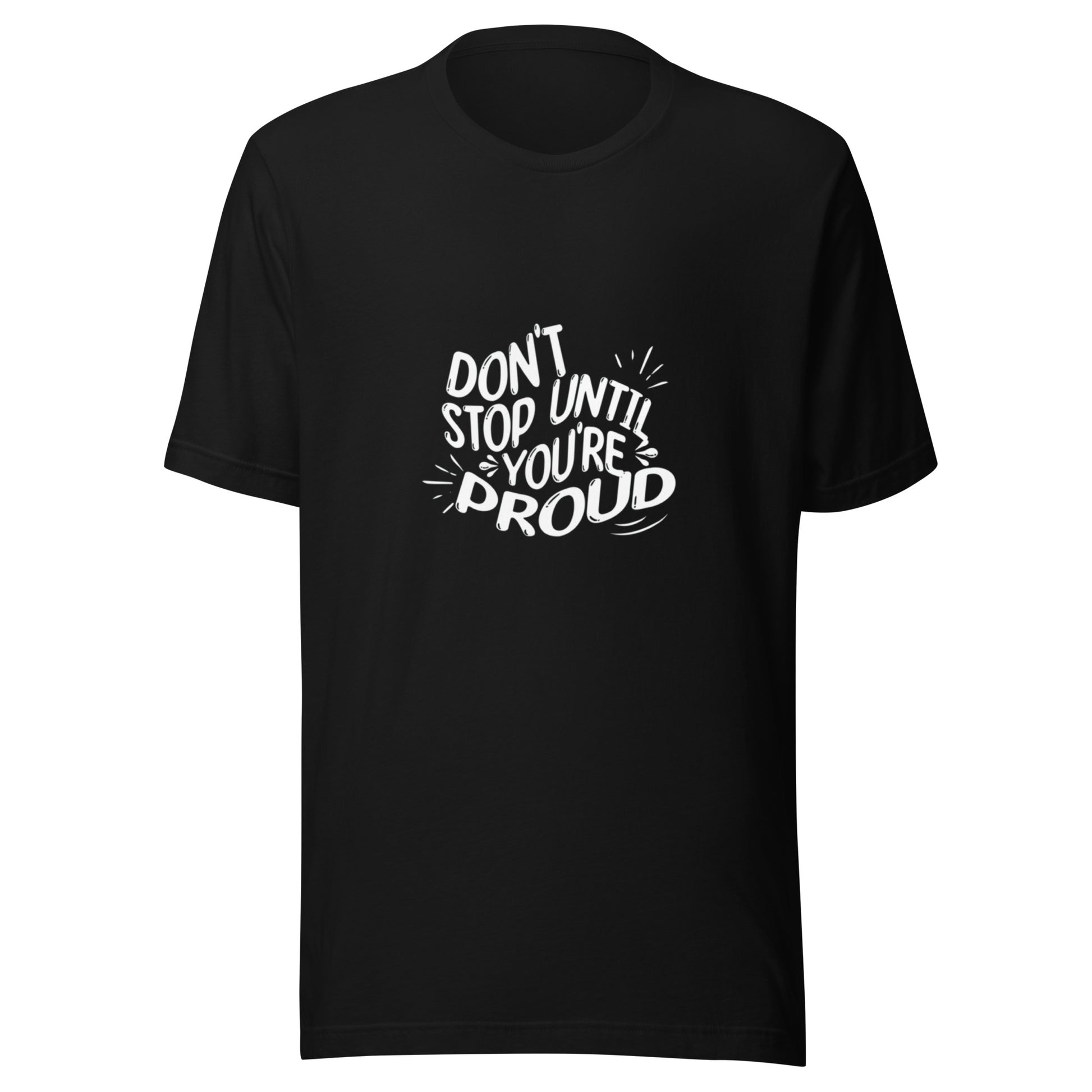black tshirt with empowering white phrase on front.