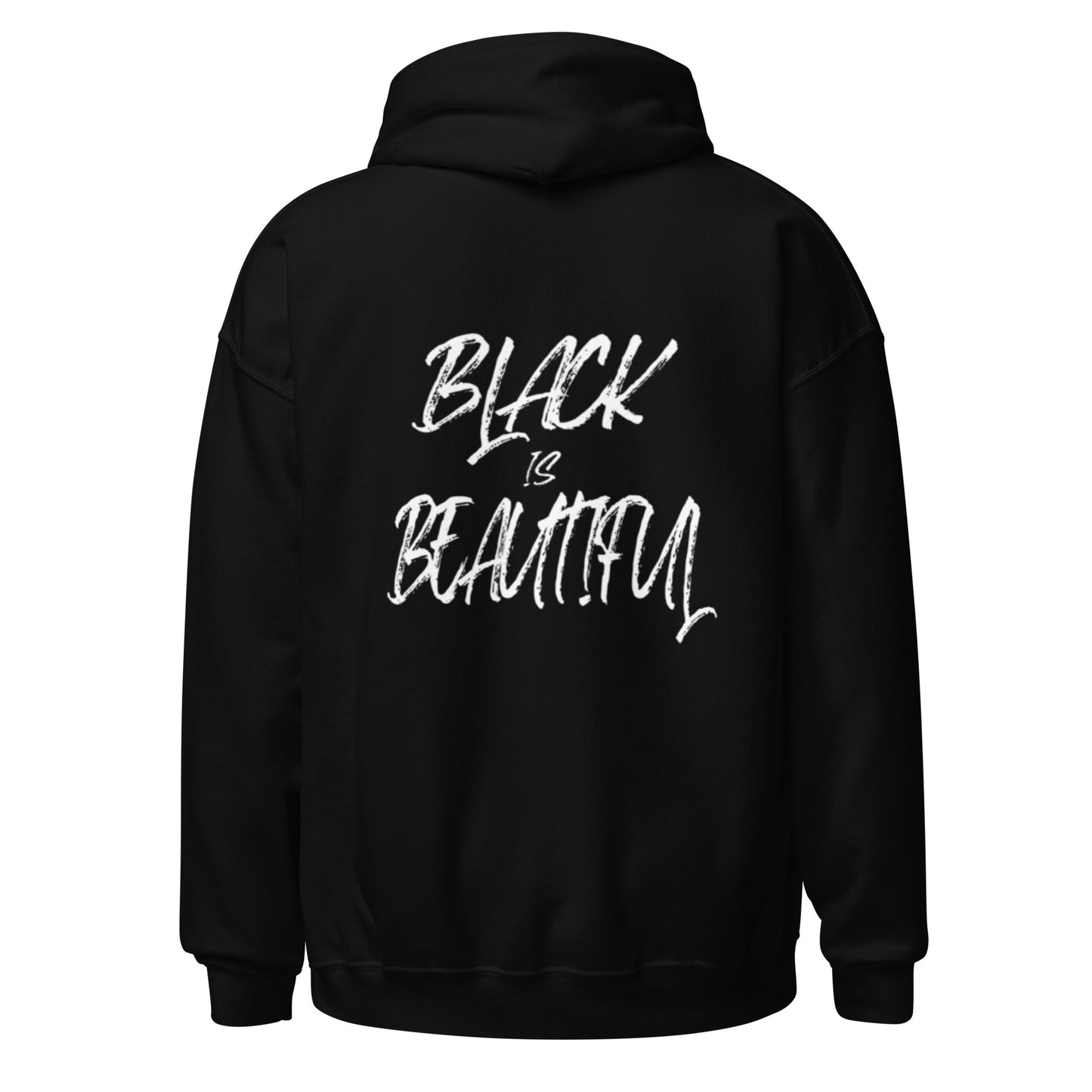 Black hoodie with black culture empowerment phrase on it in white font on the front and back back view.