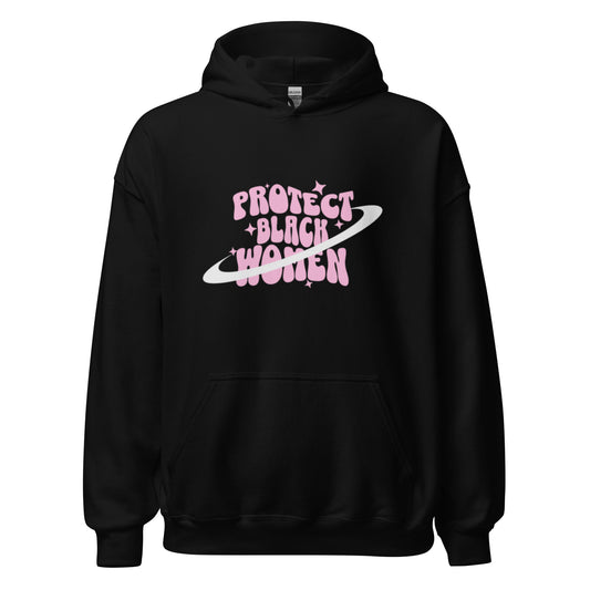 Black hoodie with black women empowerment phrase on it in pink letters.