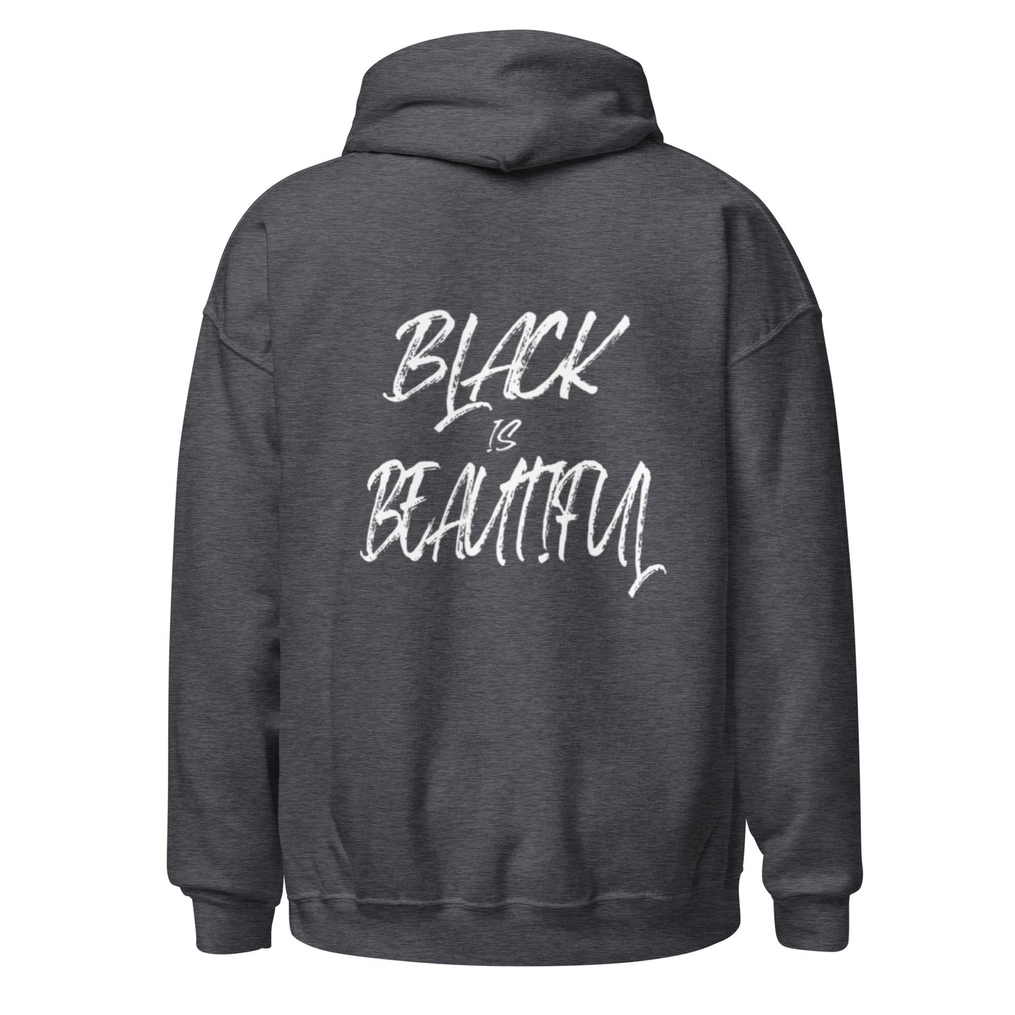 Back view dark heather grey hoodie with black culture empowerment phrase on it in white font on the front and back.