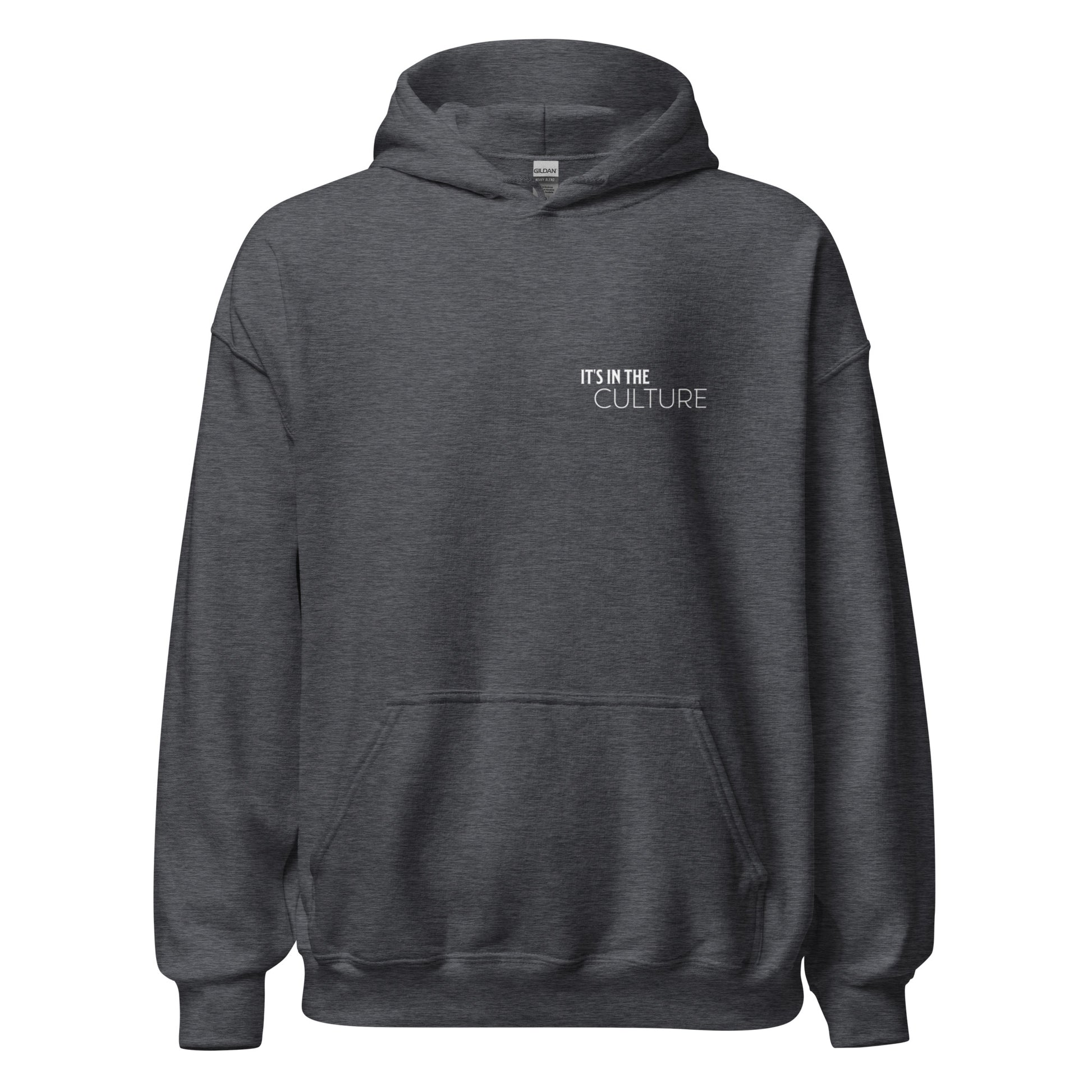 Front view dark heather grey hoodie with black culture empowerment phrase on it in white font on the front and back.