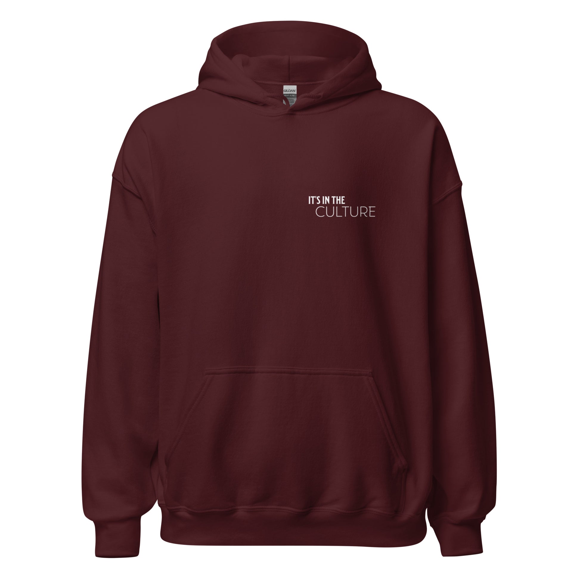 Front view maroon hoodie with black culture empowerment phrase on it in white font on the front and back.