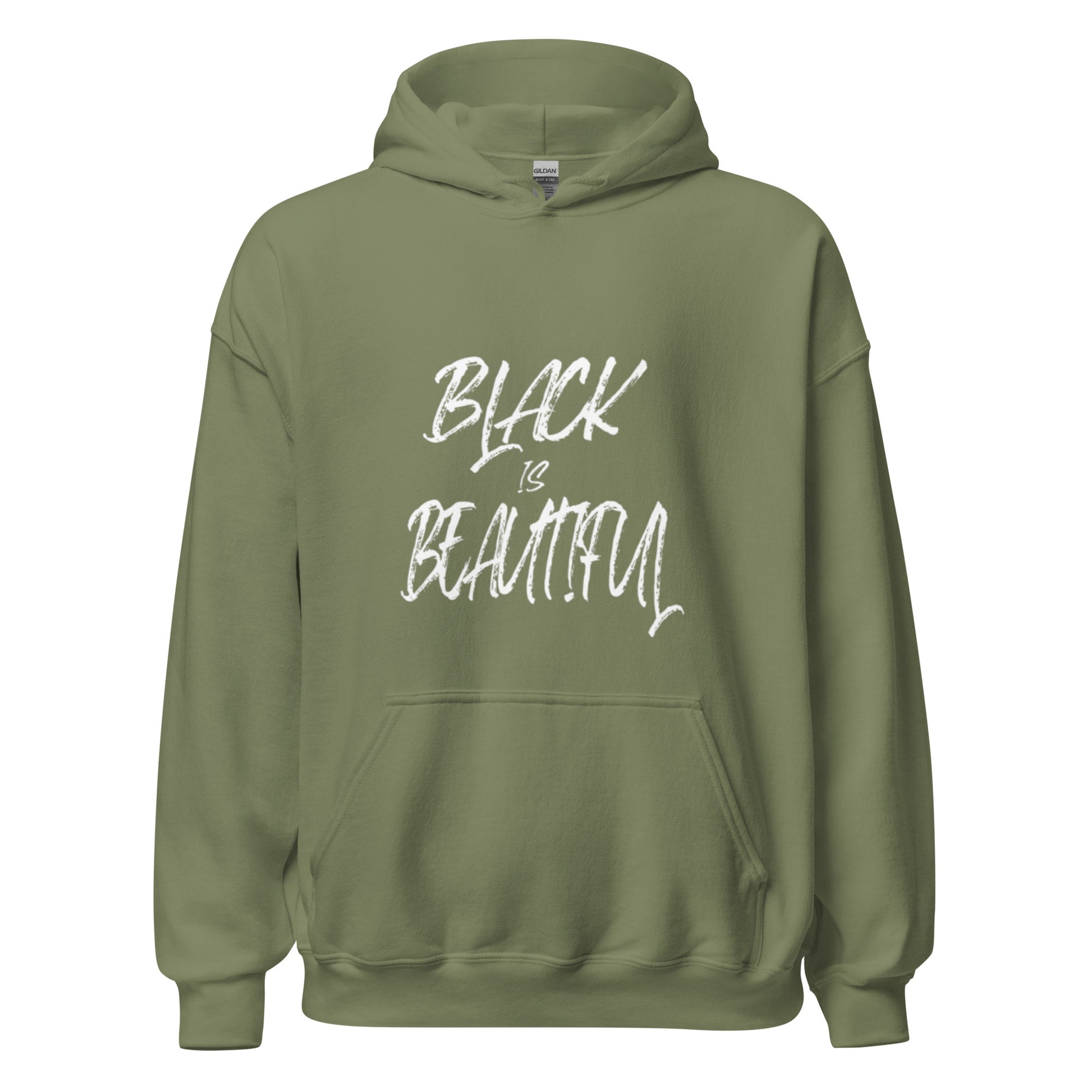 Military green hoodie with black empowerment phrase on it in white font.