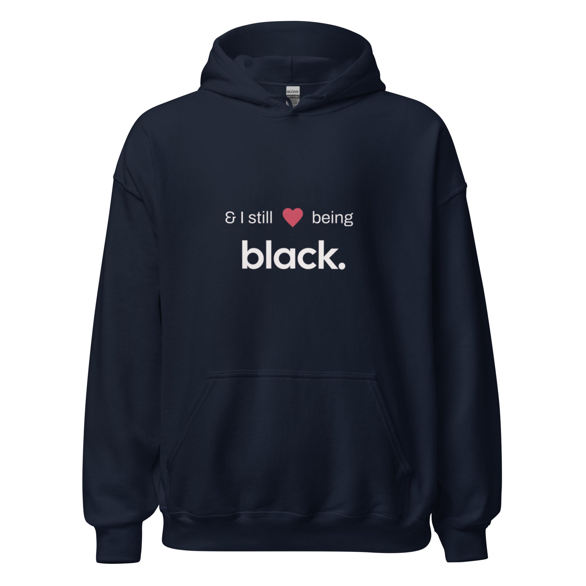 Navy hoodie with black empowerment phrase on it in white font and a red heart.