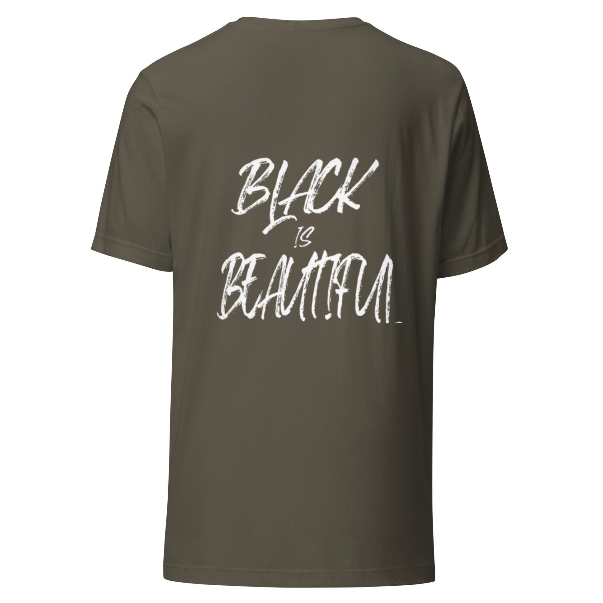 Army green tshirt with black empowerment phrase written in white text back view.