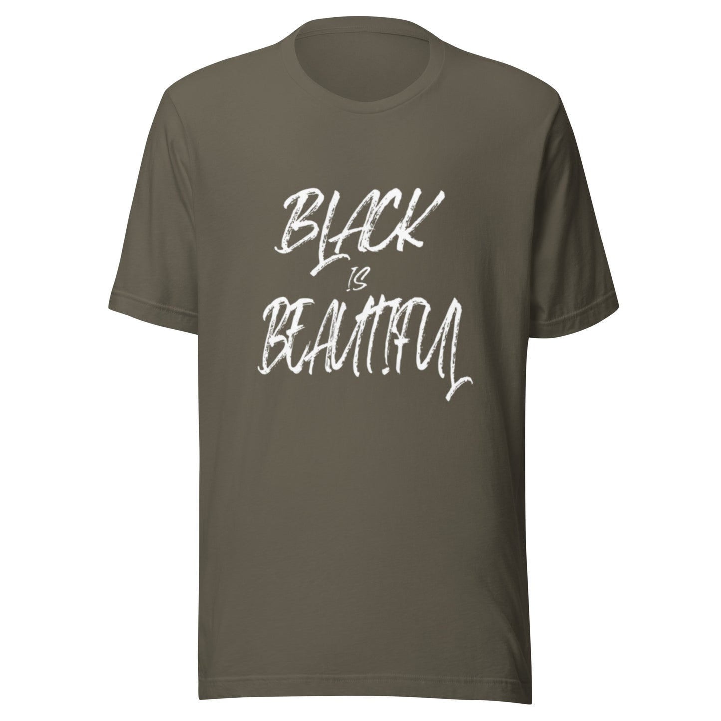 Army green tshirt with black empowerment phrase written in white text.