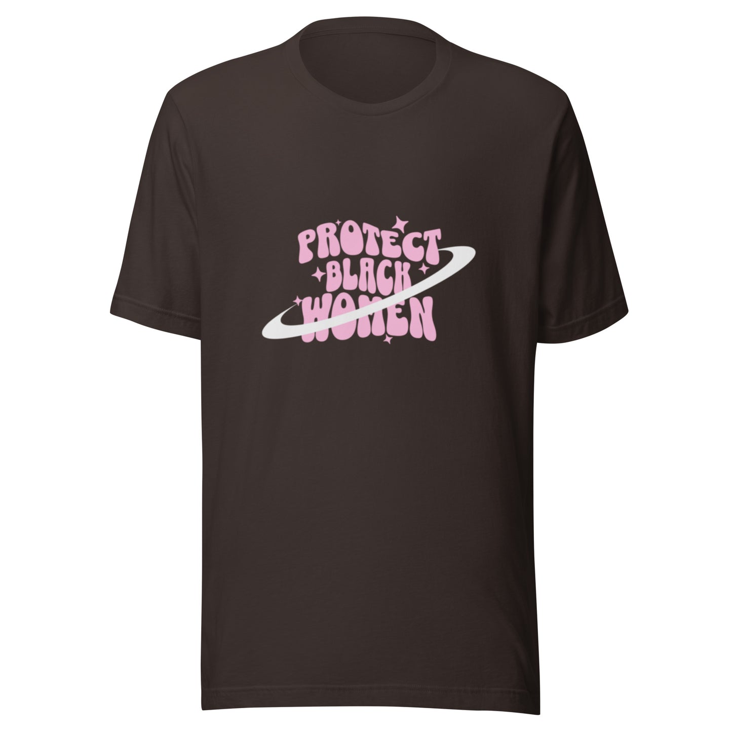 Brown tshirt with black empowerment phrase written in pink text.