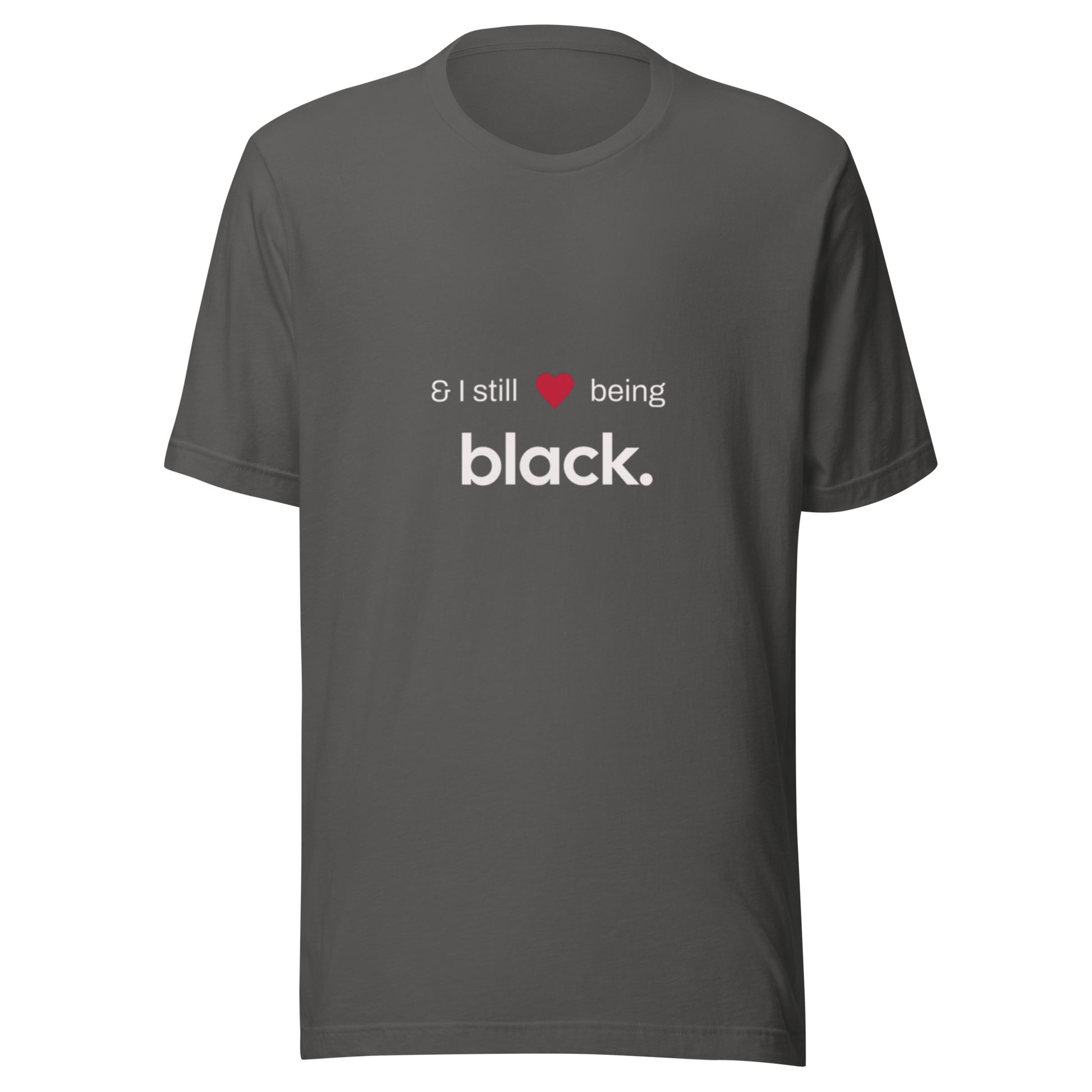 Grey tshirt with black empowerment phrase written in white text with red heart.