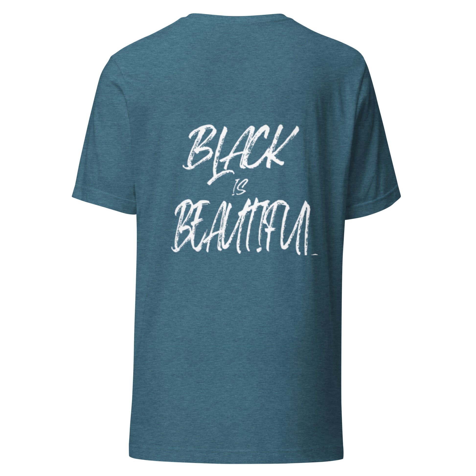 Heather teal blue tshirt with black empowerment phrase written in white text back view.